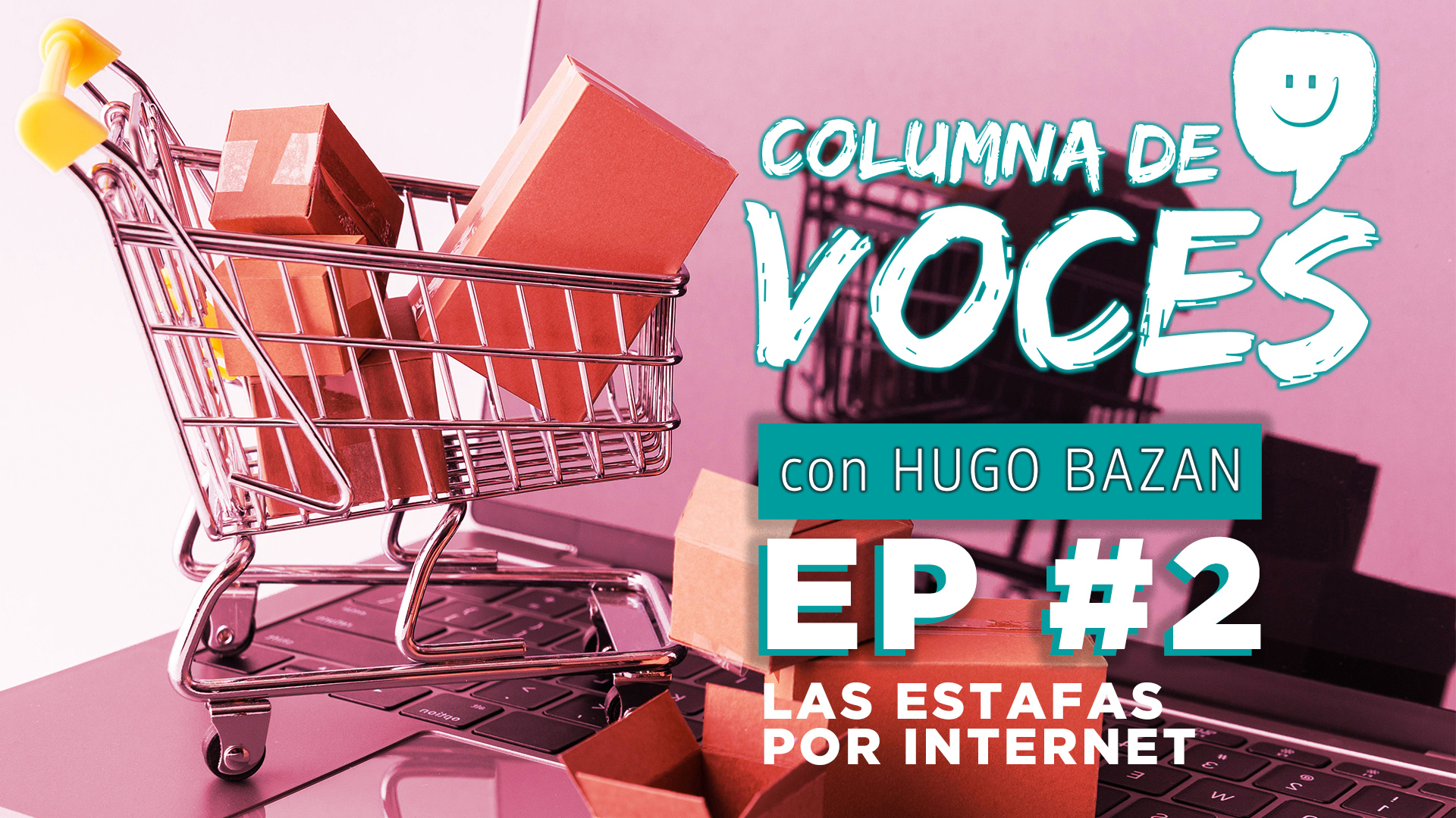 EPISODIO 02: LAS ESTAFAS POR INTERNET